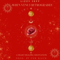 When Venus Retrogrades - Single - Lizzy Jeff