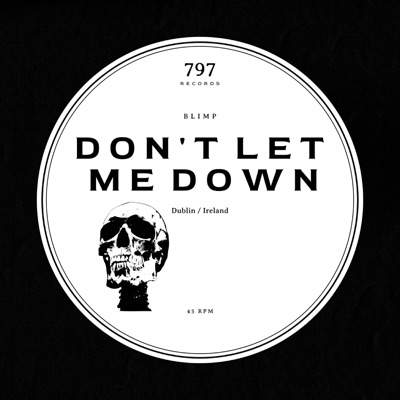 Don't Let Me Down - Single