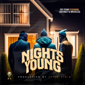 Nights Young (feat. Crotona P & Wreckless)