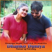 Dhanko Duniya - Single - Namaraj Pandey