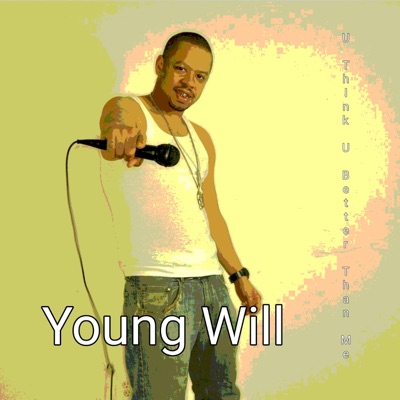 U Think U Better Than Me - Single