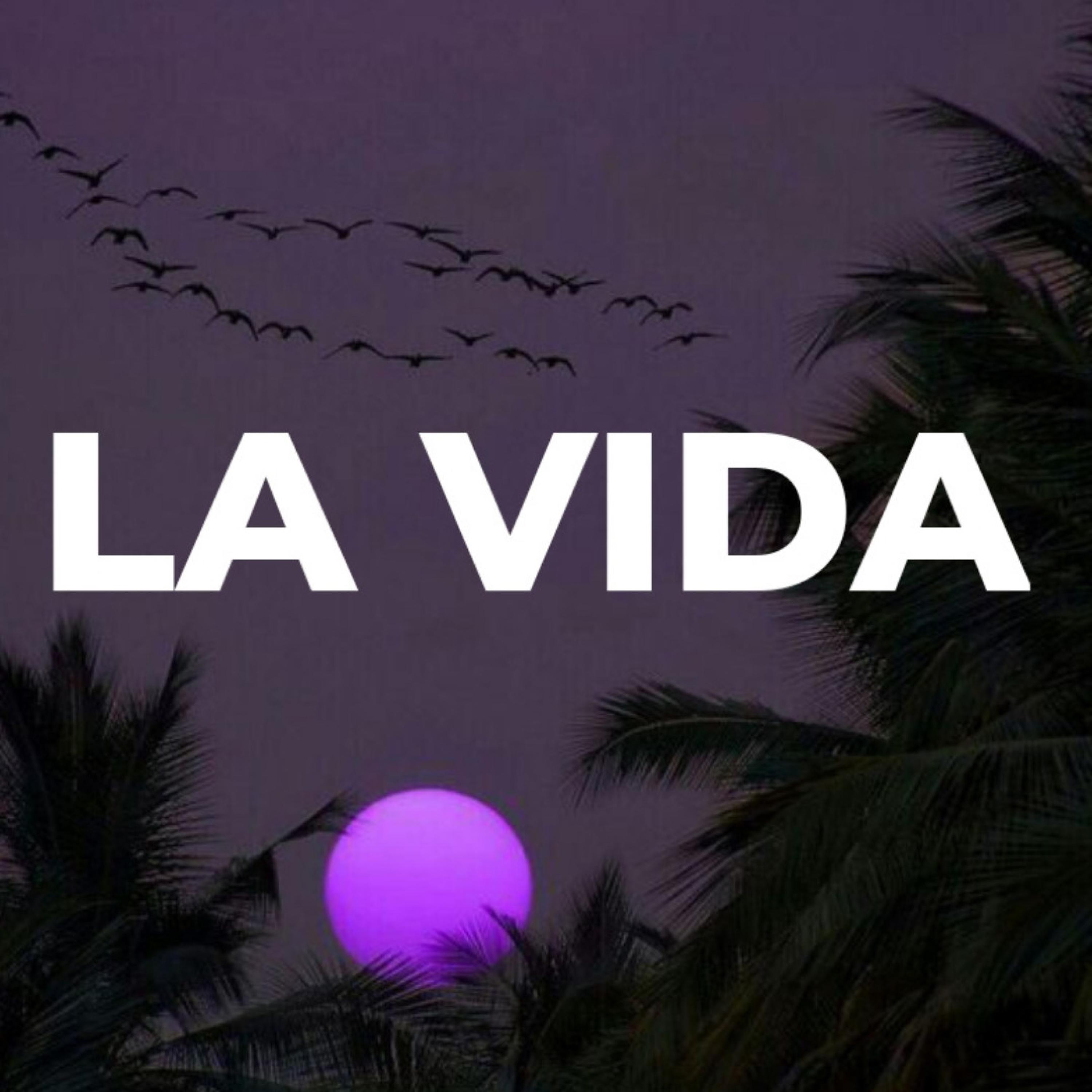LA VIDA - Single
