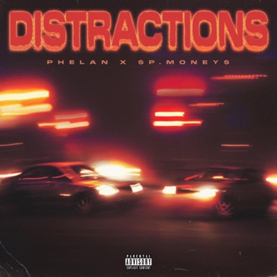 Distractions (feat. Phelan) - Single
