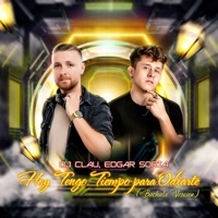 Hoy Tengo Tiempo para Odiarte (Bachata Version) - Single - DJ Clau & Edgar Soria