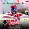 Na Manasu Ninnu Chera (From "Nachinavadu") - Single