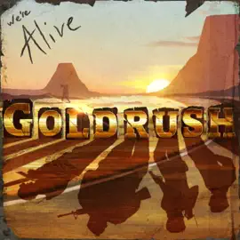 We’re Alive: Goldrush (A Story of Survival Series)