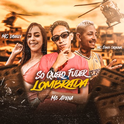 Só Quero Fuder Lombrada - Single