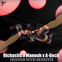 Friends-With-Benefits - Single - Richastic, Manouh & A Beck