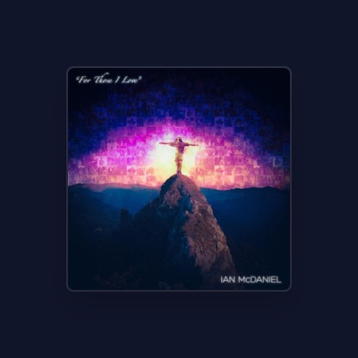 Listen to Ian McDaniel, watch music videos, read bio, see tour dates & more!
