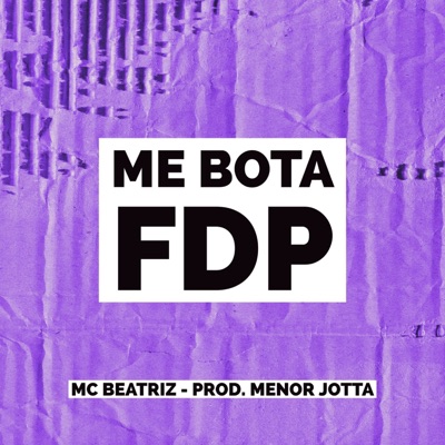 Me Bota Fdp - Single