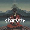 Valued Serenity