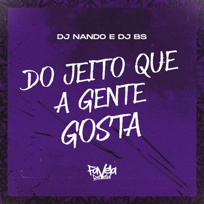 Do Jeito Que a Gente Gosta - Single