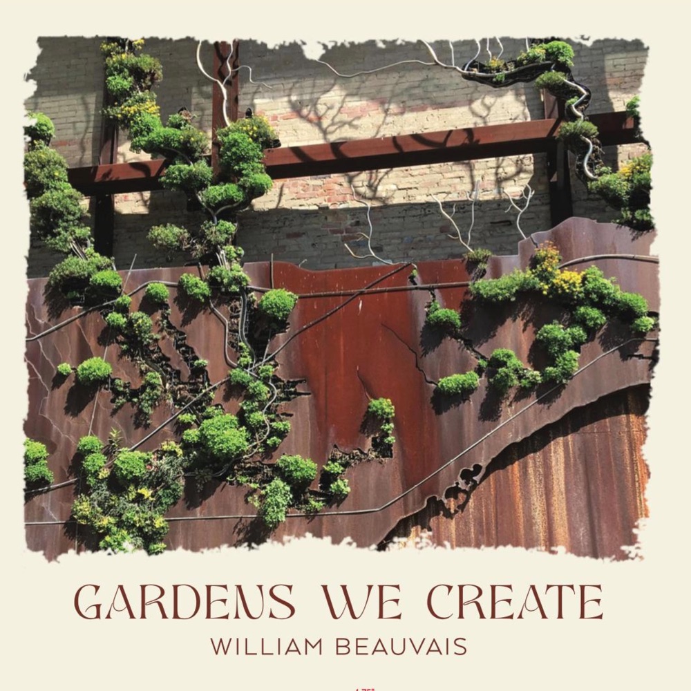 Обложка альбома «Gardens We Create» — William Beauvais