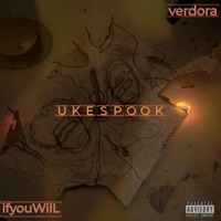 UKESPOOK (feat. Verdora) - Single - ifyouWilL