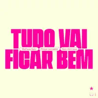 TUDO VAI FICAR BEM