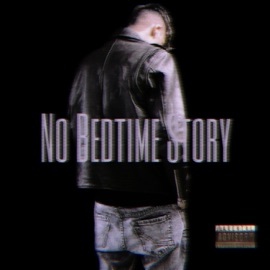 No Bedtime Story yung dxze