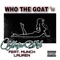 Who the Goat (feat. Munch Lauren) - MajorArt lyrics