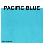 Pacific Blue (Sleep) artwork