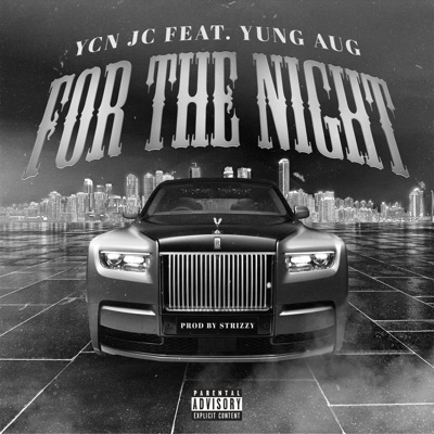 For The Night (feat. Yung Aug) - Single