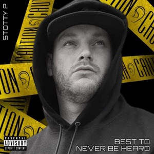 Best To Never Be Heard