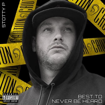 Best To Never Be Heard