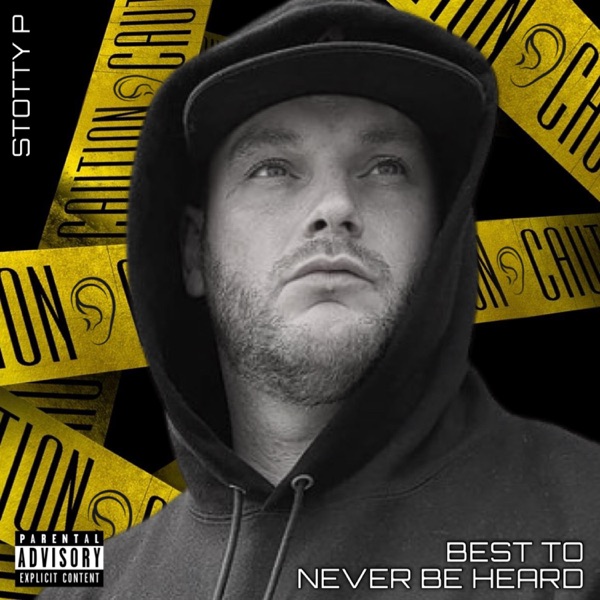 Best To Never Be Heard
