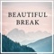 Beautiful Break - Maneli Jamal lyrics