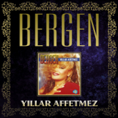 Yıllar Affetmez (Remastered) - Bergen