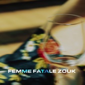 Femme Fatale Zouk artwork