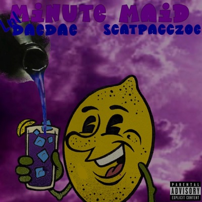 MinuteMaid (feat. ScatpaccZoe) - Single