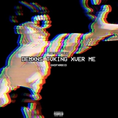 Demons Taking Over Me - Single