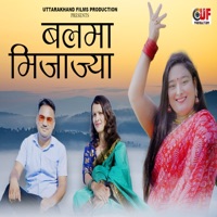 Balma Mijajya - Single - Dhanraj Saurya & Suman Belwal