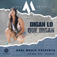 DIGAN LO QUE DIGAN - Single - Ambar Music