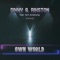 Own World (feat. Terri Armstrong) - Dixxy & Rikston lyrics