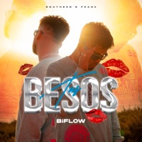 TUS BESOS - Single - Biflow & Southern's Frank