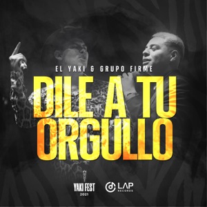 Dile a Tu Orgullo (En Vivo) - Single