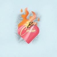 Bez Ciebie - Single - Eres