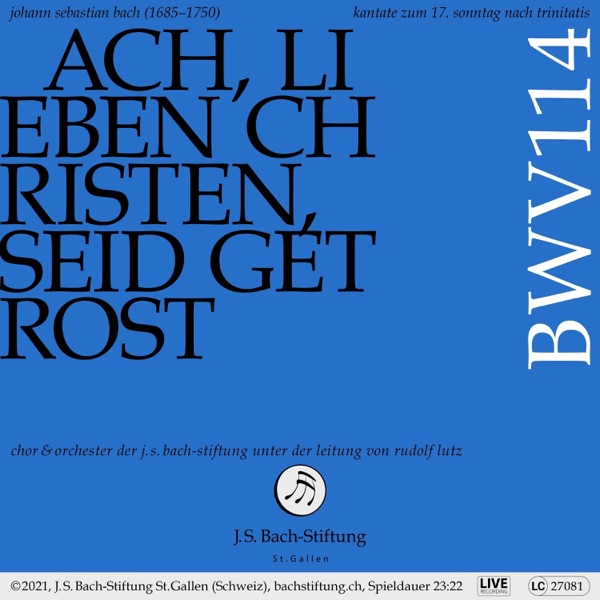 Bachkantate, BWV 114 - Ach, lieben Christen, seid getrost (Live)