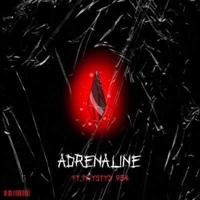 ADRENALINE (feat. Twystyd 954) - Single