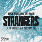 Strangers (Do You Remember) [feat. Yas Cepeda & EURI] artwork