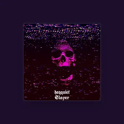 Listen to heqquiet, watch music videos, read bio, see tour dates & more!