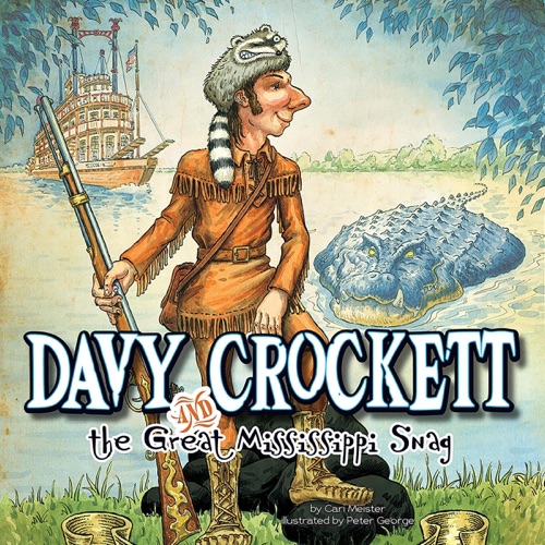 Davy Crockett and the Great Mississippi Snag: American Folk Legends (Unabridged) cover