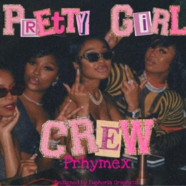 Pretty Girl Crew (feat. Litleboy) Prhymex