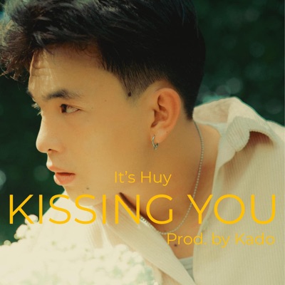 Kissing You (feat. KADO.) - Single