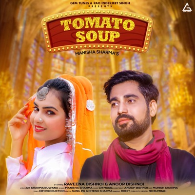 Tomato Soup (feat. Ravina Bisnoi) - Single