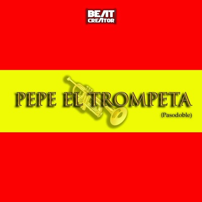 Pepe el Trompeta (Pasodoble) - Single