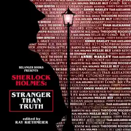 Sherlock Holmes: Stranger than Truth (Unabridged)