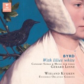 With Lilies White. Byrd's Consort Songs & Music for Viols artwork