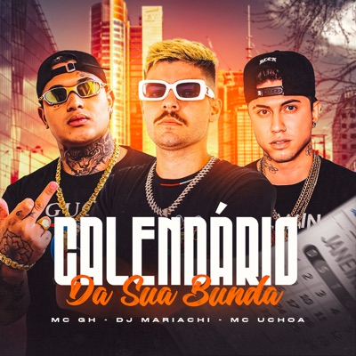 Calendário da Sua Bunda (feat. DJ MARIACHI) - Single