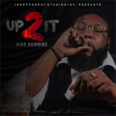 Up 2 It - Single